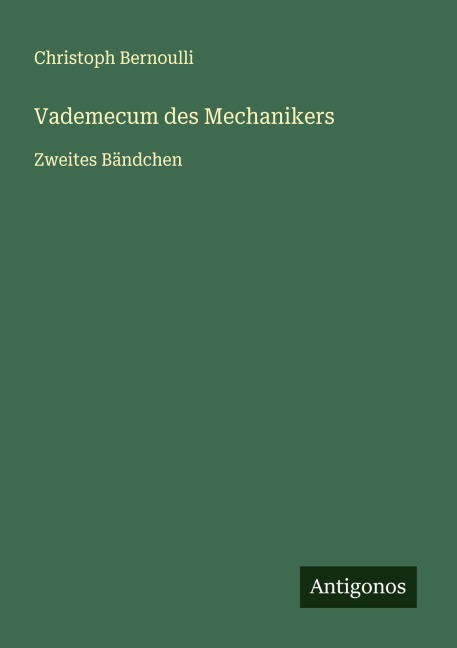 Vademecum des Mechanikers - Christoph Bernoulli