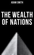 Cover-Bild zum Titel 'The Wealth of Nations' von 'Adam Smith'