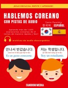 Cover-Bild zum Titel 'HABLEMOS COREANO - CON PISTAS DE AUDIO' von 'Fandom Media'