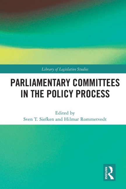 Parliamentary Committees in the Policy Process - 