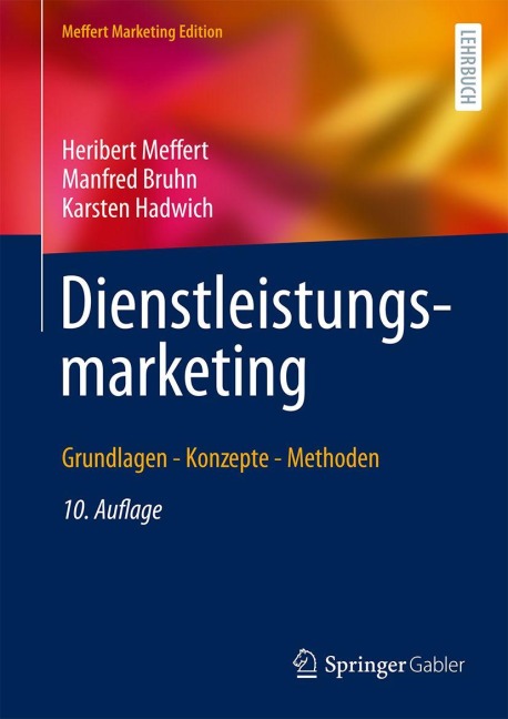 Dienstleistungsmarketing - Heribert Meffert, Manfred Bruhn, Karsten Hadwich
