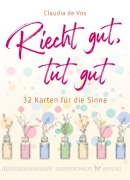 Cover-Bild zum Titel 'Riecht gut, tut gut' von 'Claudia de Vos'