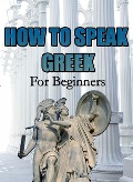 How To Speak Greek For Beginners - MalbeBooks
