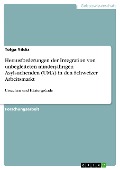 Cover-Bild zum Titel 'Herausforderungen der Integration von unbegleiteten minderjährigen Asylsuchenden (UMA) in den Schweizer Arbeitsmarkt' von 'Tolga Yildiz'