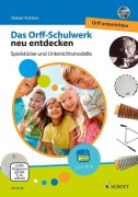 Cover-Bild zum Titel 'Das Orff-Schulwerk neu entdecken - Orff unterrichten' von ''
