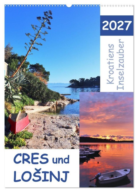 Kroatiens Inselzauber, Cres und Losinj (Wandkalender 2027 DIN A2 hoch), CALVENDO Monatskalender - Sabine Löwer