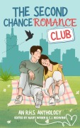 Cover-Bild zum Titel 'The Second Chance Romance Club' von 'Amy Fortenberry, Ruth A. Mack, Sabine Saphir, Susan Burdorf, Aimee Renee'