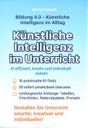 Cover-Bild zum Titel 'Bildung 4.0: Künstliche Intelligenz im Unterricht' von 'Mirko Kukuk'