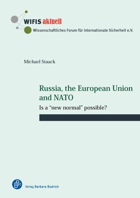 Russia, the European Union and NATO - Michael Staack