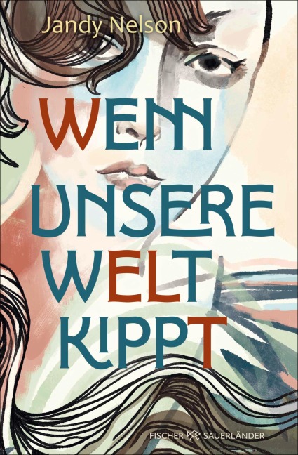 Wenn unsere Welt kippt - Jandy Nelson