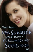 Cover-Bild zum Titel 'Den Schatten umarmen' von 'Teal Swan'