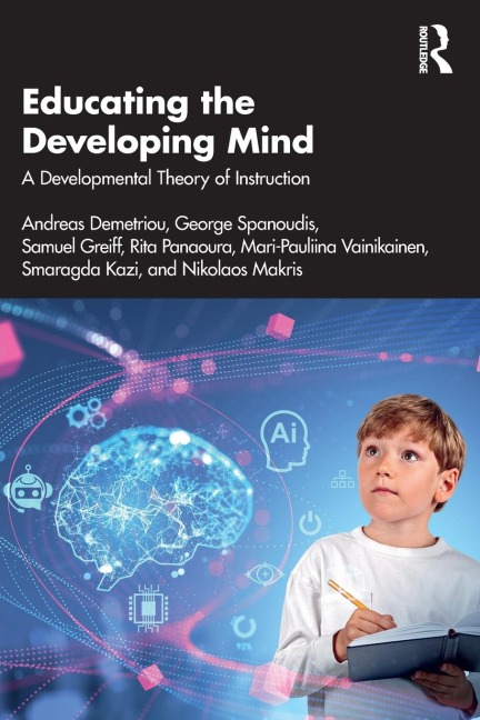 Educating the Developing Mind - Andreas Demetriou, Samuel Greiff, George Spanoudis