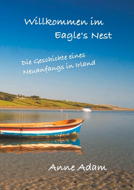 Willkommen im Eagle's Nest - Anne Adam