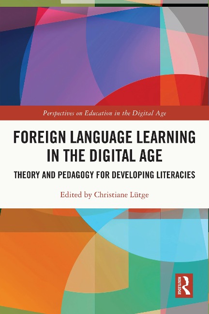 Foreign Language Learning in the Digital Age - 