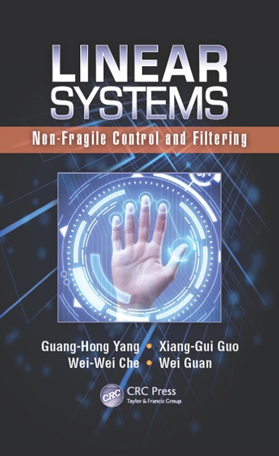 Linear Systems - Guang-Hong Yang, Wei-Wei Che, Xiang-Gui Guo, Wei Guan