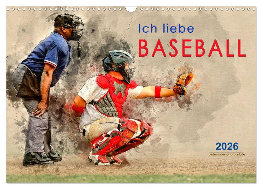Ich liebe Baseball (Wandkalender 2026 DIN A3 quer), CALVENDO Monatskalender - Peter Roder