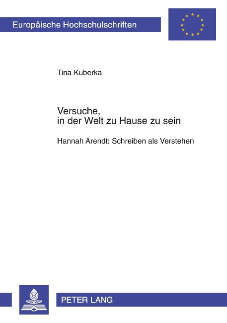 Versuche, in der Welt zu Hause zu sein - Tina Kuberka