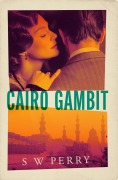 Cover-Bild zum Titel 'Cairo Gambit' von 'S. W. Perry'