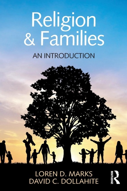 Religion and Families - Loren D. Marks, David C. Dollahite