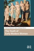 Cover-Bild zum Titel 'The Youth of Early Modern Women' von ''