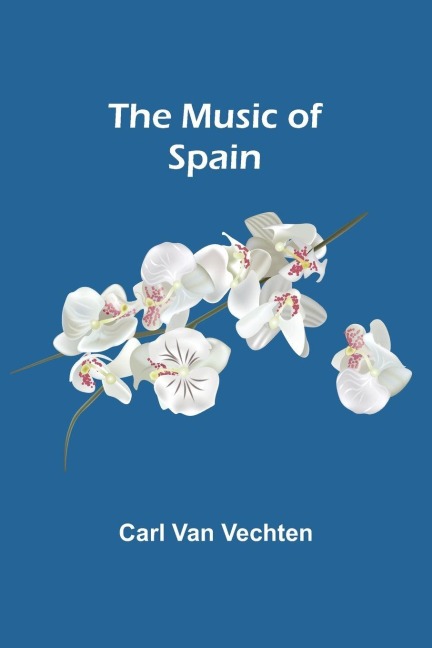 The Music of Spain - Carl Van Vechten