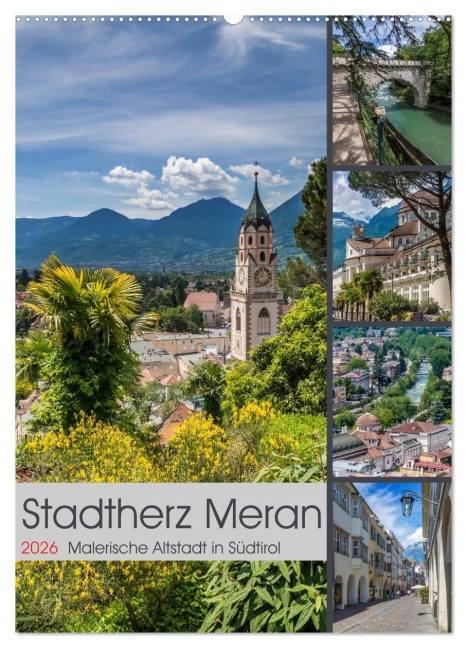 Stadtherz MERAN (Wandkalender 2026 DIN A2 hoch), CALVENDO Monatskalender - Melanie Viola