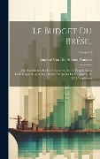 Cover-Bild zum Titel 'Le Budget Du Brésil' von 'Auguste van der Straten-Ponthoz'