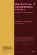 Cover-Bild zum Titel 'Selected Papers of Coomaraswamy, Volume 2' von 'Ananda K Coomaraswamy'
