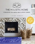 Cover-Bild zum Titel 'The Holistic Home' von 'Laura Benko'