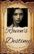 Cover-Bild zum Titel 'Raven's Destiny' von 'Raven Rossiter'