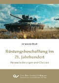 Rüstungsbeschaffung im 21. Jahrhundert - 