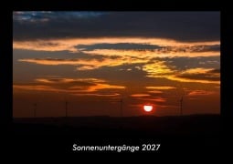 Cover-Bild zum Titel 'Sonnenuntergänge 2027 Fotokalender DIN A3' von 'Tobias Becker'
