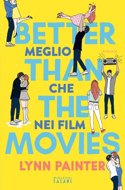 Better than the movies. Meglio che nei film - Lynn Painter