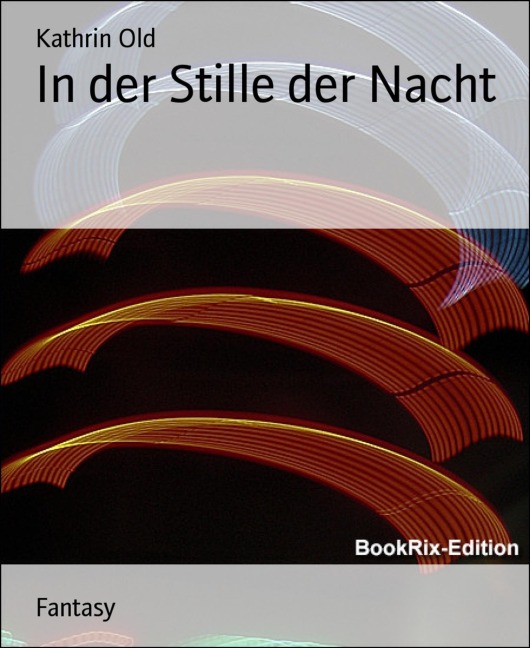In der Stille der Nacht - Kathrin Old