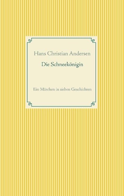 Die Schneekönigin - Hans Christian Andersen