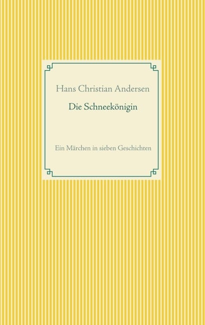 Die Schneekönigin - Hans Christian Andersen