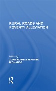 Cover-Bild zum Titel 'Rural Roads And Poverty Alleviation' von 'John Howe, Peter Richards, J D G F Howe'