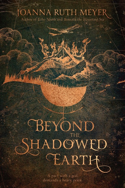 Beyond the Shadowed Earth - Joanna Ruth Meyer
