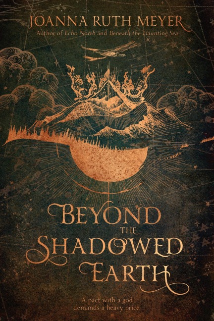 Beyond the Shadowed Earth - Joanna Ruth Meyer