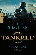 Tankred: Hammer und Kreuz - Michael Römling