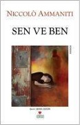 Cover-Bild zum Titel 'Sen ve Ben' von 'Niccolo Ammaniti'