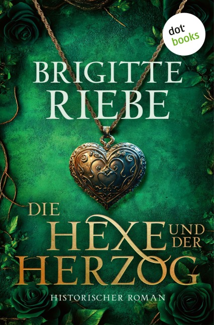 Die Hexe und der Herzog - Brigitte Riebe
