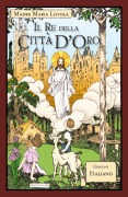 Cover-Bild zum Titel 'Il Re della Città D'Oro' von 'Madre Maria Loyola'