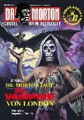 Dr. Morton 99: Dr. Morton jagt die Vampire von London - John Ball