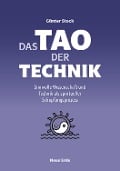 Cover-Bild zum Titel 'Das Tao der Technik' von 'Günter Stock'