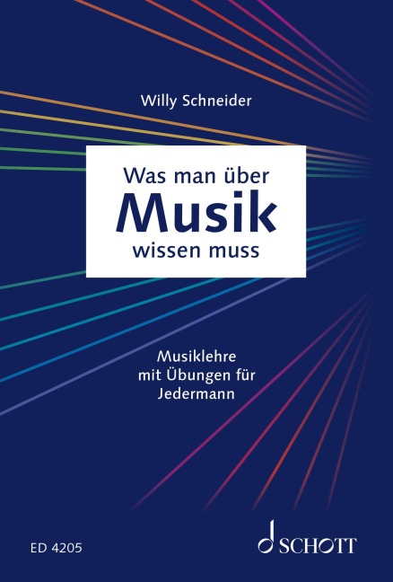 Was man über Musik wissen muss - Willy Schneider