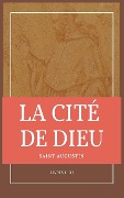 Cover-Bild zum Titel 'La Cité de Dieu' von 'Saint Augustin'
