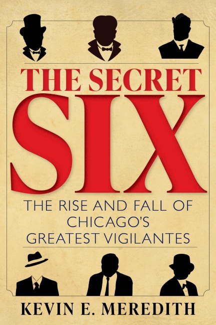 The Secret Six - Kevin E Meredith