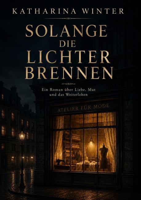 Solange die Lichter brennen - Katharina Winter