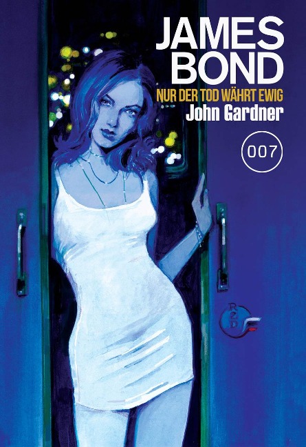 James Bond 26: Nur der Tod währt ewig - John Gardner